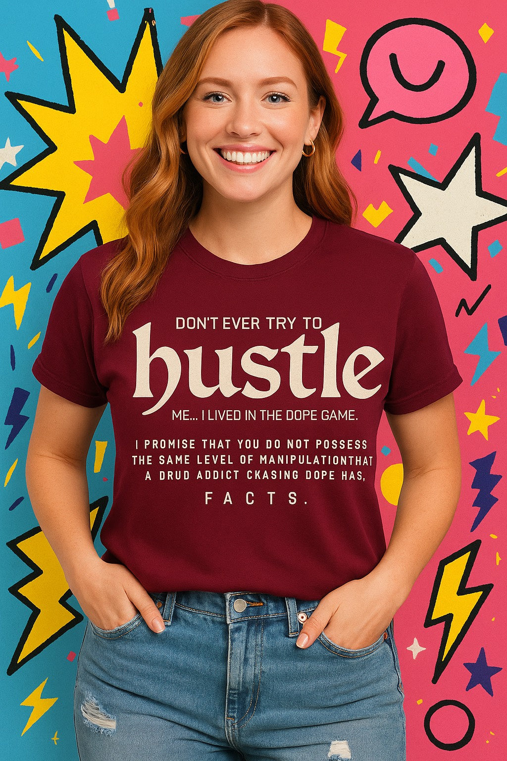 Don’t Try to Hustle Me Tee