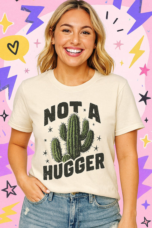 Not a Hugger Cactus Shirt – Funny Graphic Tee for Introverts & Prickly Personalities