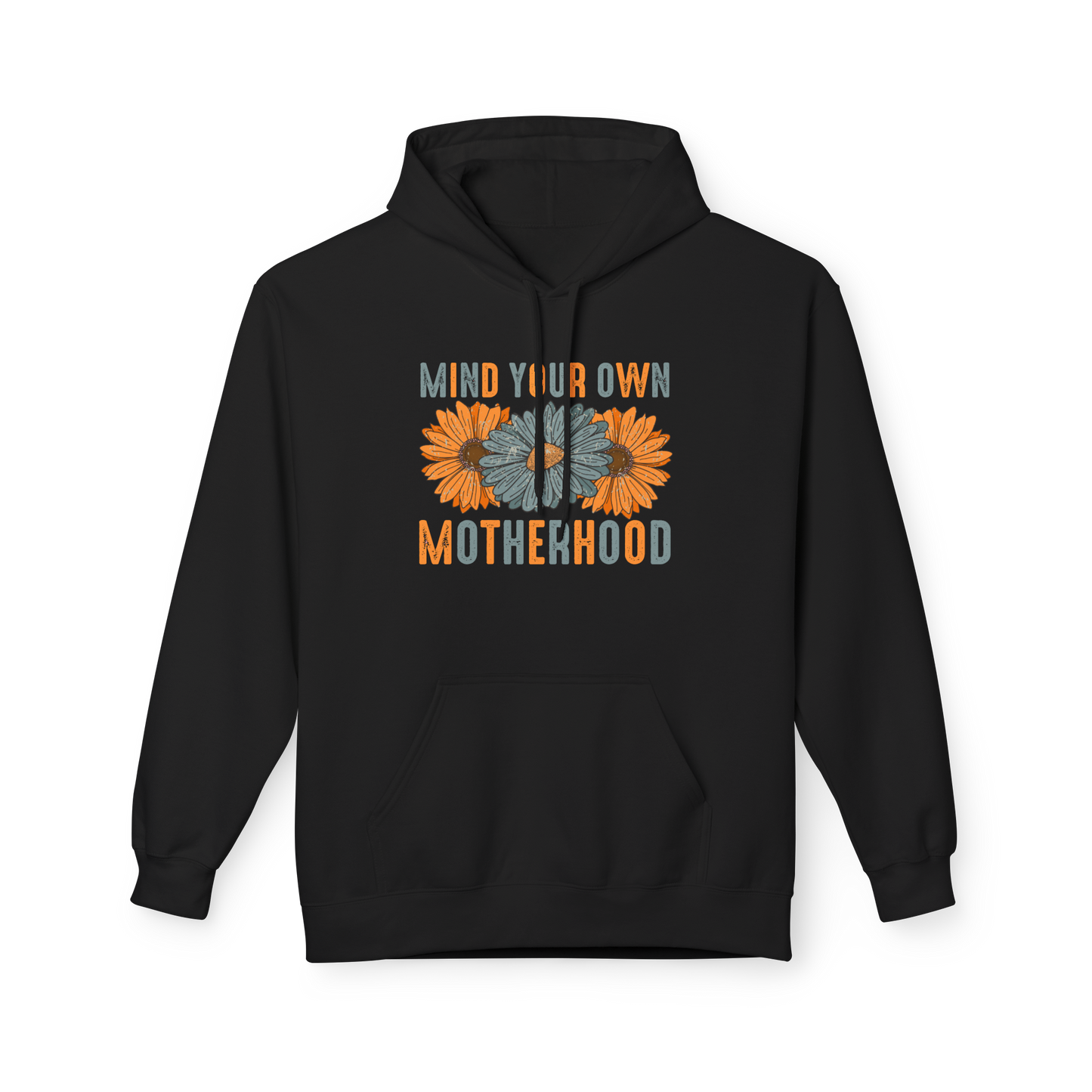 Mind Your Own Motherhood - Sassy Motherhood Vibes