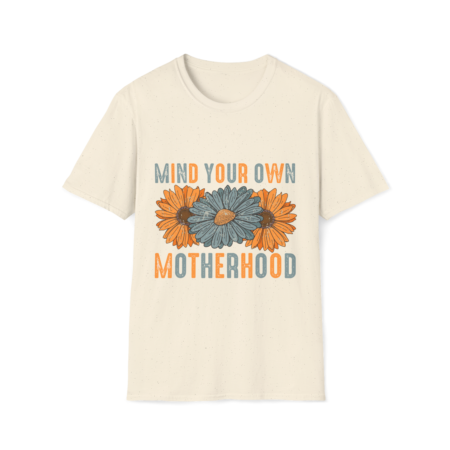 Mind Your Own Motherhood - Sassy Motherhood Vibes