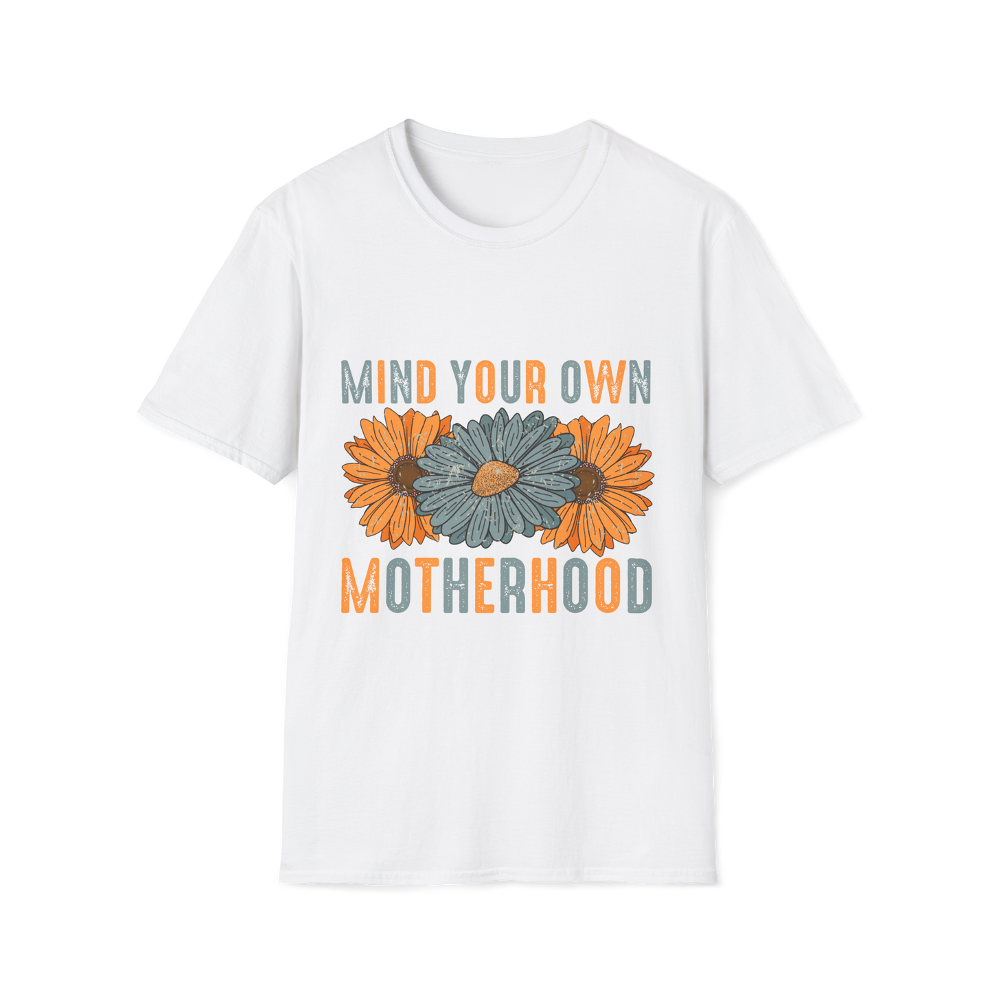Mind Your Own Motherhood - Sassy Motherhood Vibes