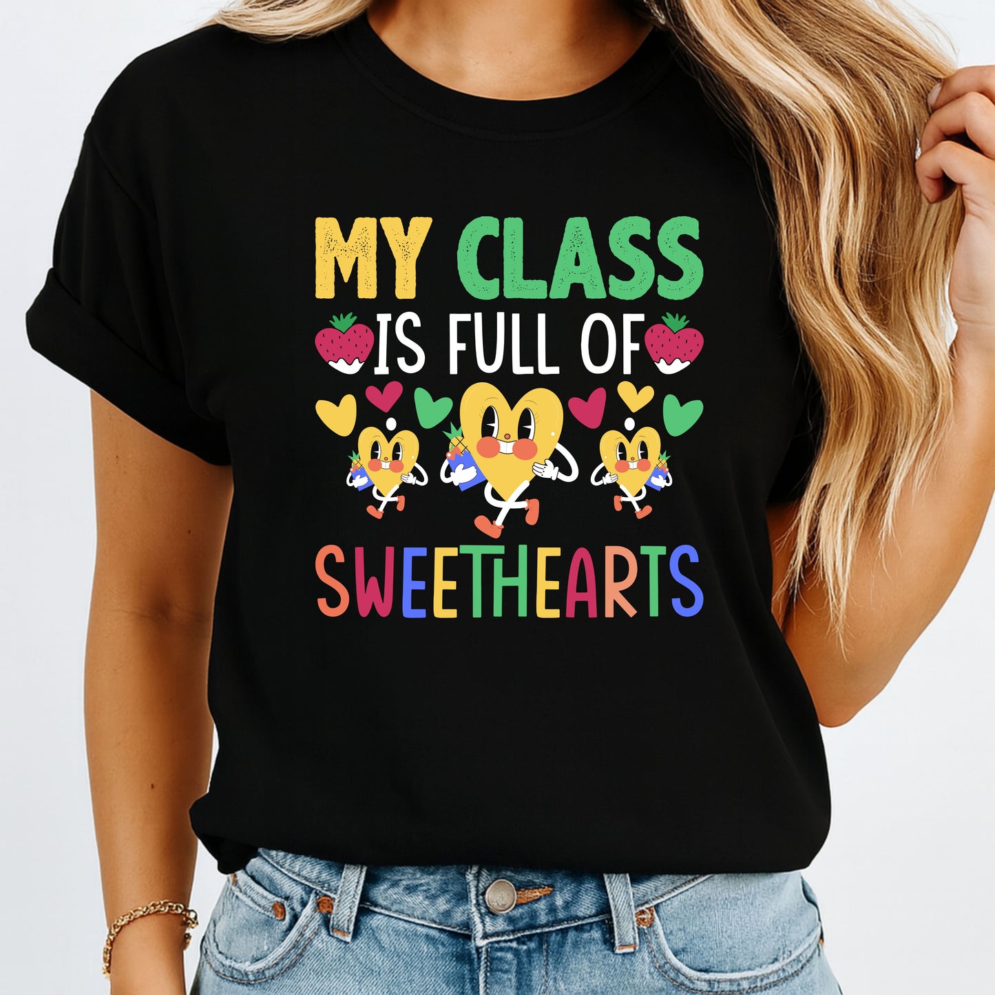 Sweethearts Classroom Tee – Because Your Class is the Real Treat