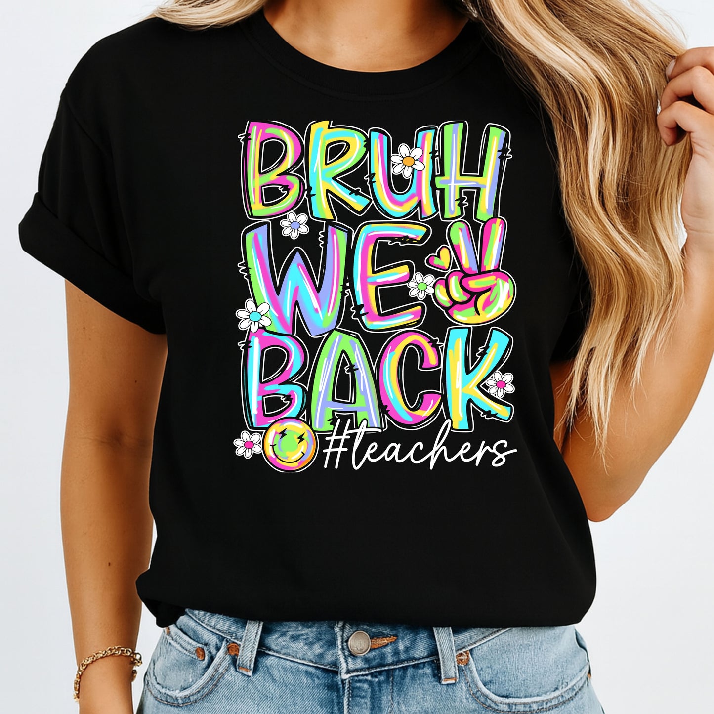 BRUH, WE BACK Teacher Tee – Bright, Bold, and Slightly Unbothered