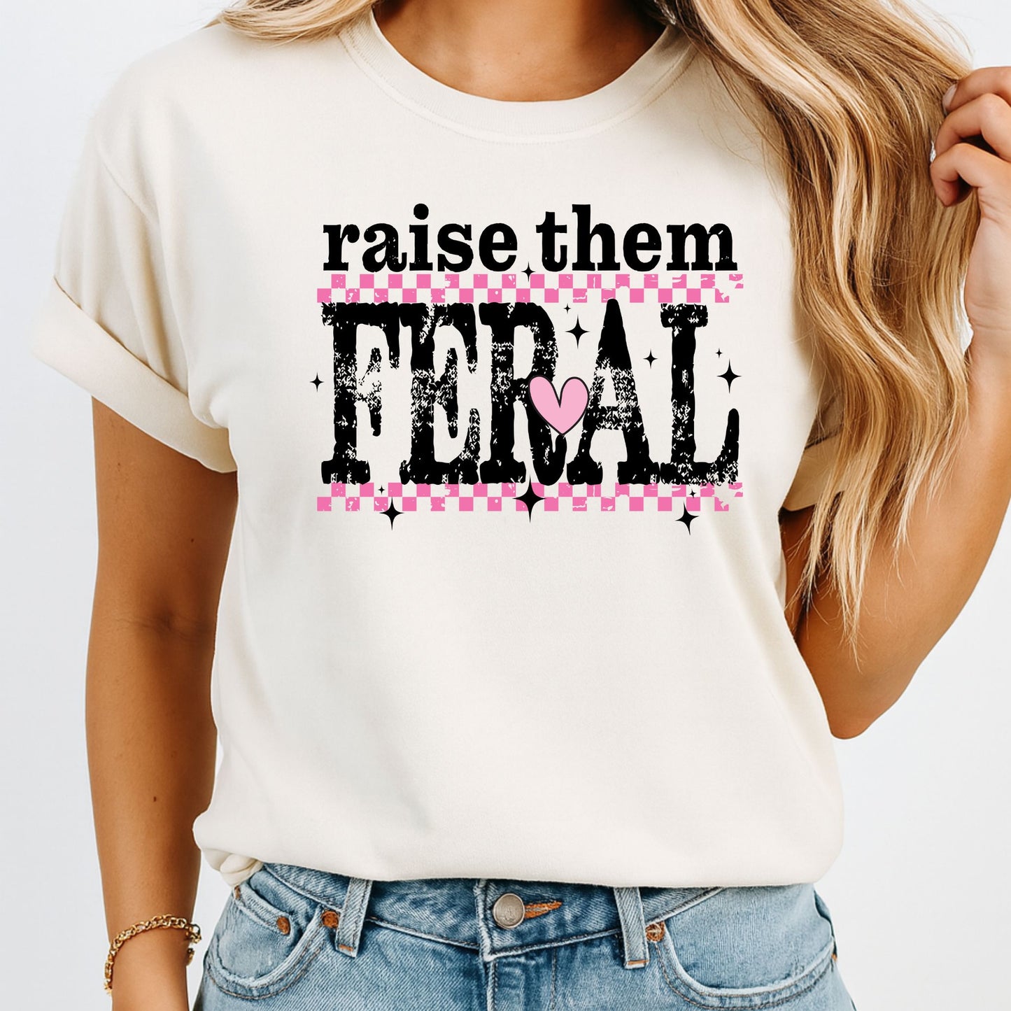 Raise Them Feral Tee – Wild Hearts Welcome