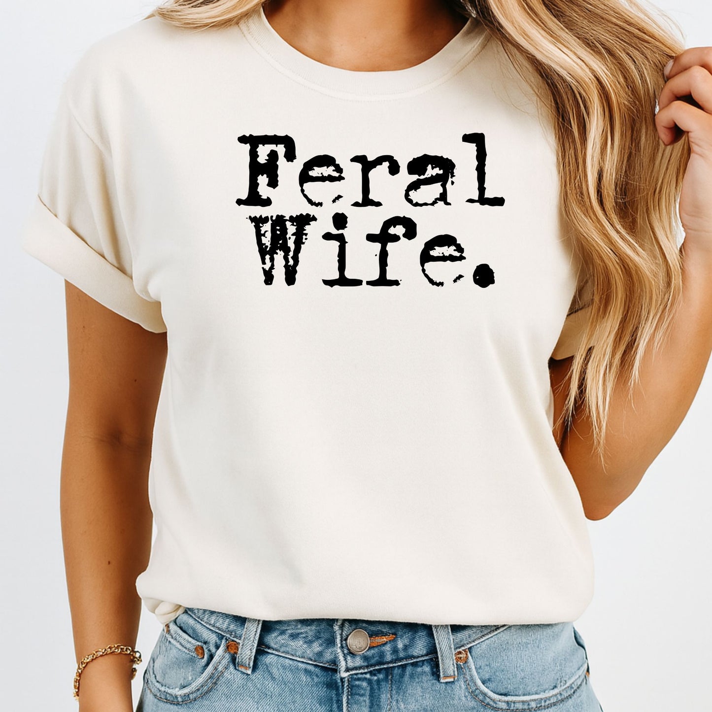 Feral Wife Tee